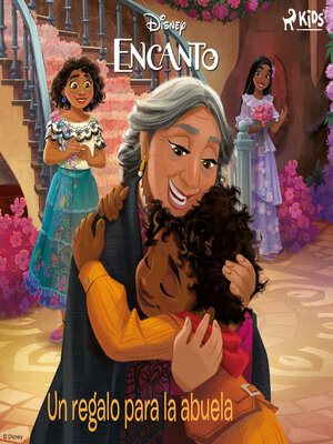 cover image of Encanto--Un regalo para la abuela